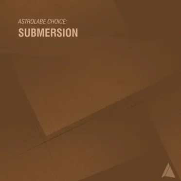 Astrolabe Choice: Submersion by Submersion - album cover