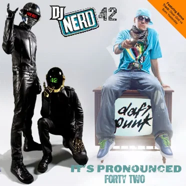 It's Pronounced Forty Two by DJ Nerd42 - album cover