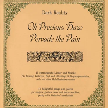 Oh Precious Haze Pervade the Pain