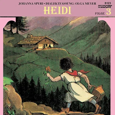 Heidi, Folge 3 by Johanna Spyri - album cover