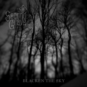 Blacken the Sky by Second Grave - album cover