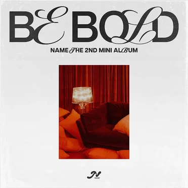 Be Bold by NAME组合 - album cover