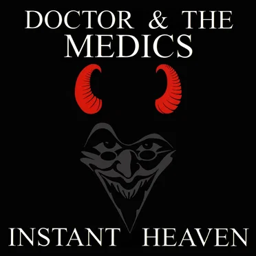 Instant Heaven by Doctor and the Medics - album cover