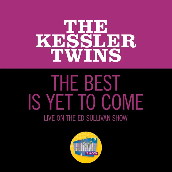 The Best Is Yet to Come (live on the Ed Sullivan Show, March 29, 1964)