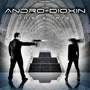 This Is Hate by Andro-Dioxin - album cover