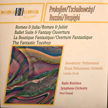 Prokofiev: Romeo & Julia Ballet Suite –Tchaikovsky: Romeo & Julia Fantasy Ouverture – Rossini / Respighi: La Boutique fantasque