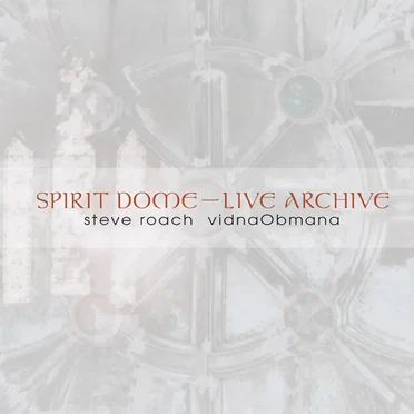 Spirit Dome — Live Archive