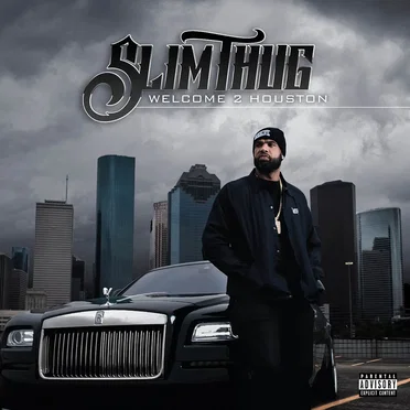 Welcome 2 Houston by Slim Thug - album cover