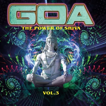 Goa: The Power of Shiva Vol 3 by Various Artists - album cover