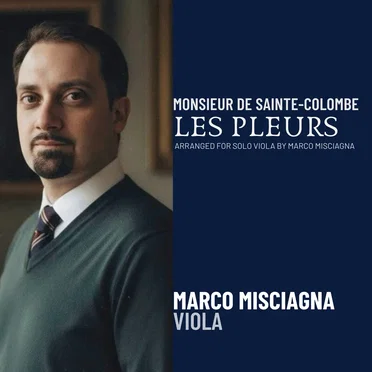 Les Pleurs, Arranged for Solo Viola by Marco Misciagna