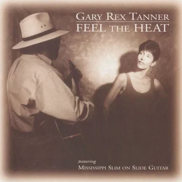 Feel the Heat by Gary Rex Tanner - album cover