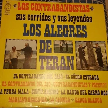 Los contrabandistas: Sus corridos y sus leyendas