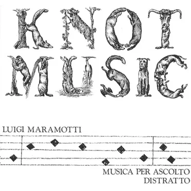 Knot Music: Musica per ascolto distratto