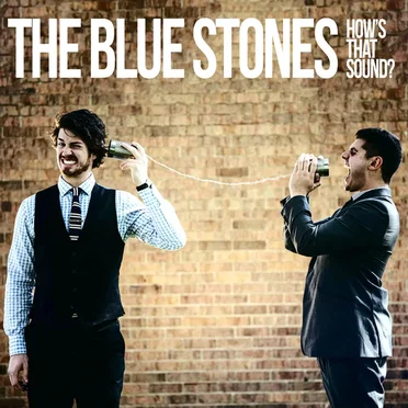 How's That Sound? by The Blue Stones - album cover