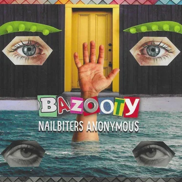 Nailbiters Anonymous by Bazooty - album cover