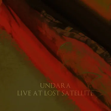 Live at lost satellite by Undara - album cover
