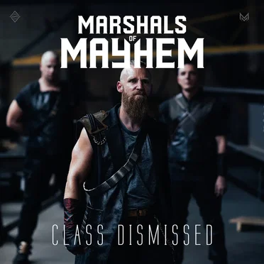 Class Dismissed by Marshals of Mayhem - album cover