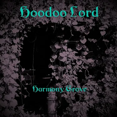 Harmony Grove by Hoodoo Lord - album cover