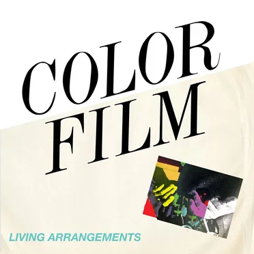 Living Arrangements by Color Film - album cover