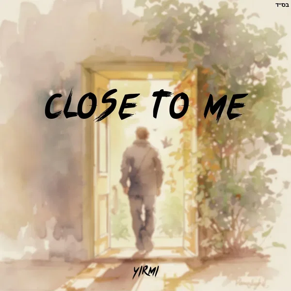 Close to Me