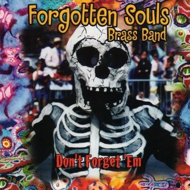 Don't Forget 'Em by Forgotten Souls Brass Band - album cover