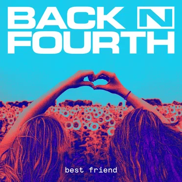 Best Friend by Back N Fourth - album cover