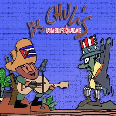 Hasta siempre, comandante by Los Chulis - album cover