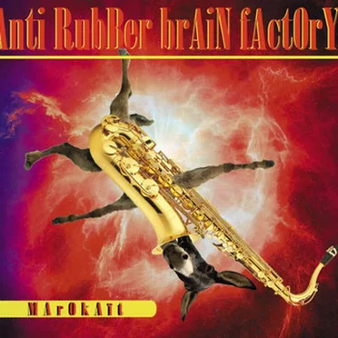 Mar0kAït by Anti RubBer brAiN fAct0rY - album cover