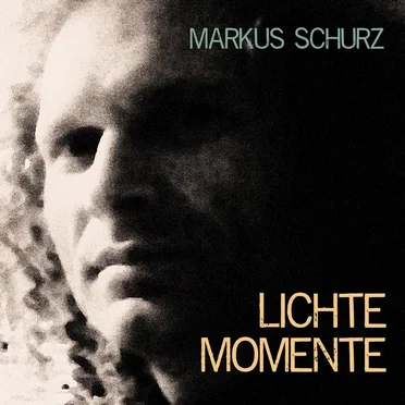 Lichte Momente by Markus Schurz - album cover