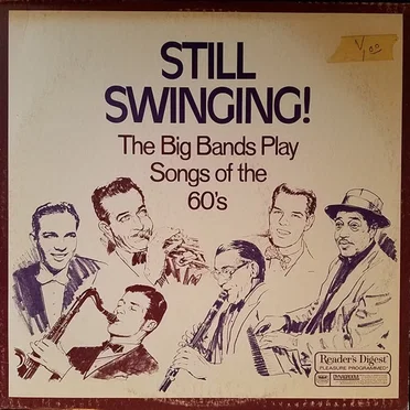 Still Swinging! The Big Bands Play Songs of the 60’s by Various Artists - album cover