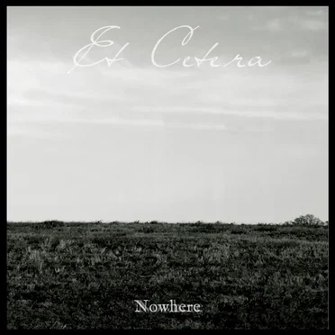 Nowhere by Et Cetera - album cover