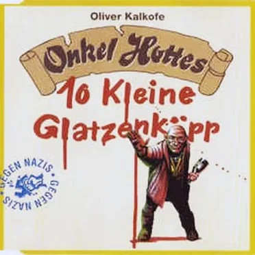 Onkel Hottes 10 kleine Glatzenköpp