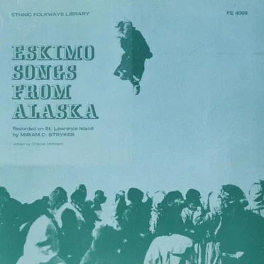 Eskimo Songs From Alaska by Various Artists - album cover