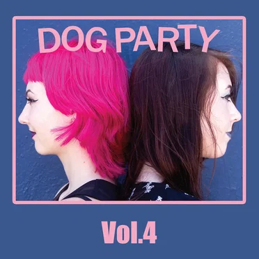 Vol. 4 by Dog Party - album cover