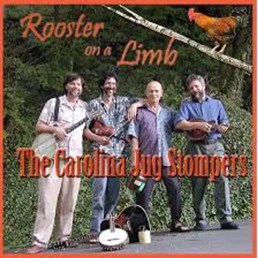 Rooster on a Limb by The Carolina Jug Stompers - album cover