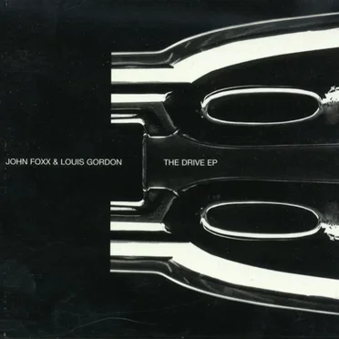 The Drive EP by John Foxx & Louis Gordon - album cover