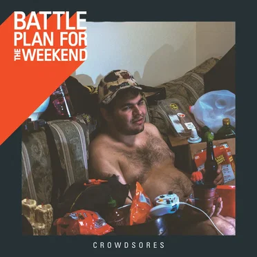 Crowdsores by Battle Plan for the Weekend - album cover