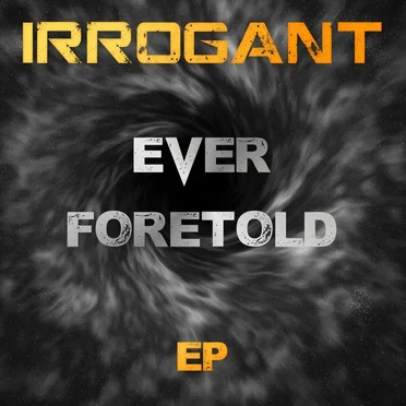 Ever Foretold by Irrogant - album cover