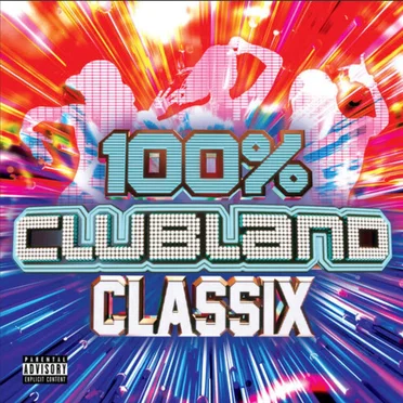 100% Clubland Classix by Various Artists - album cover