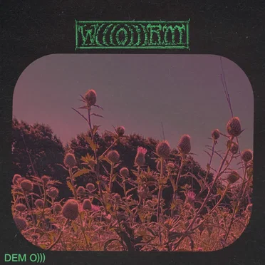 DEM O))) by W(((O)))RM - album cover