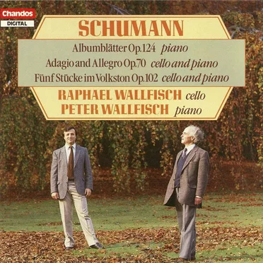 Albumblätter, op. 124 / Adagio and Allegro, op. 70 / Fünf Stücke im Volkston, op. 102