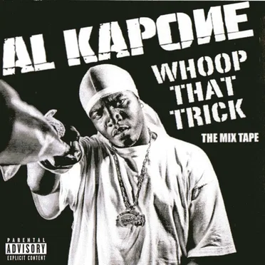 Al Kapone - Whoop That Trick - The Mixtape by Al Kapone - album cover