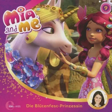Folge 9: Die Blütenfest-Prinzessin by Mia and Me - album cover