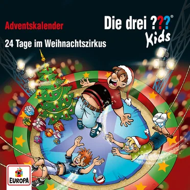 Die drei ??? Kids: 24 Tage im Weihnachtszirkus by Die drei ??? Kids - album cover