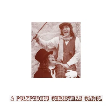 A Polyphonic Christmas Carol