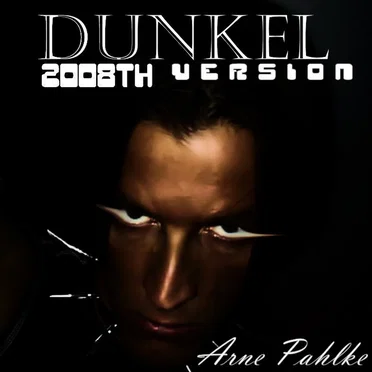 Dunkel (2008-Version) by Arne Pahlke - album cover