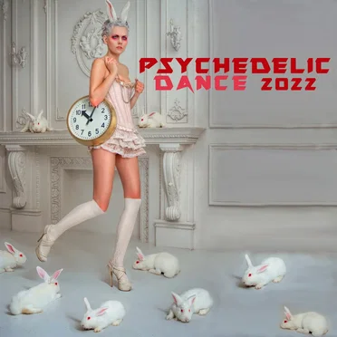 Psychedelic Dance 2022 by Various Artists - album cover