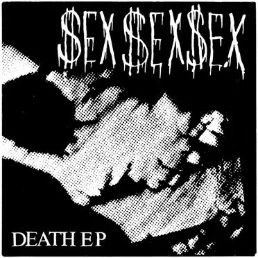 Death EP by Sex Sex Sex - album cover