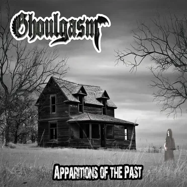 Apparitions of the Past by Ghoulgasm - album cover