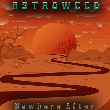 Nowhere After by AstroWeed - album cover